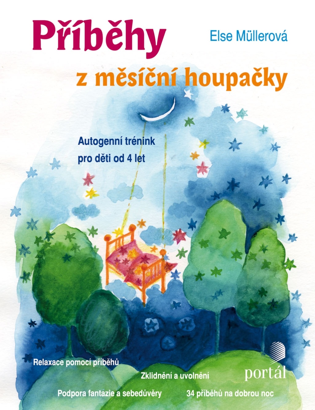 Else Müller; Příběhy z měsíční houpačky; autogenní trénink pro děti od 4 let; Martina Špinková; spánek; autogenní trénink; německé pohádky; německé příběhy; publikace pro děti; prof. J. H. Schultz