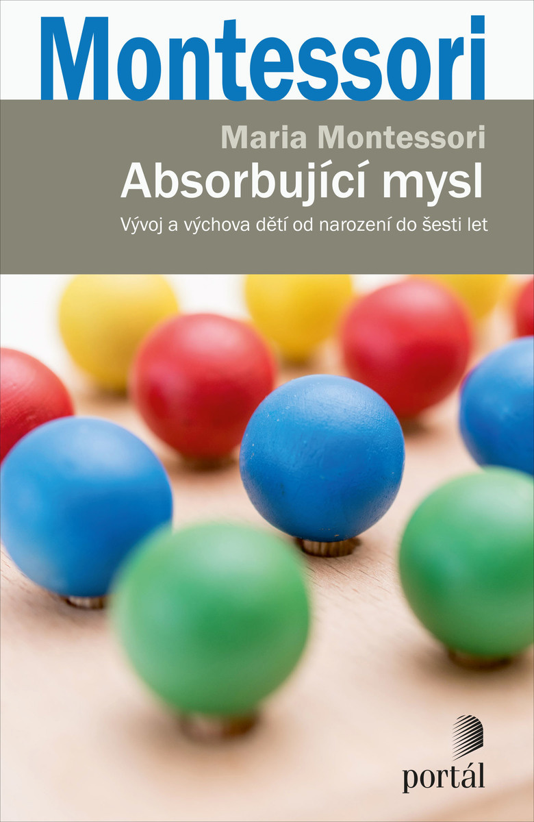 Maria Montessori Absorbující mysl