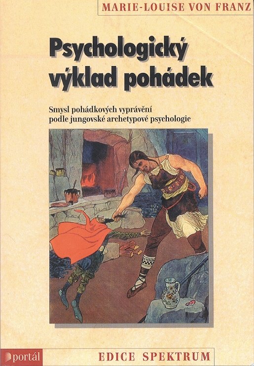 Marie Lousi von Franz Psychologický výklad pohádek archetypy psychoanalýza