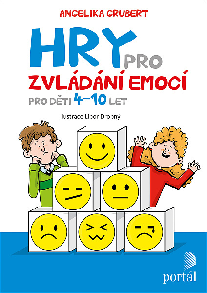 hry pro zvládání emocí emoce psychická odolnost sociálně psychologické hry děti předškolního věku děti školního věku osobnostní výchova sociální výchova