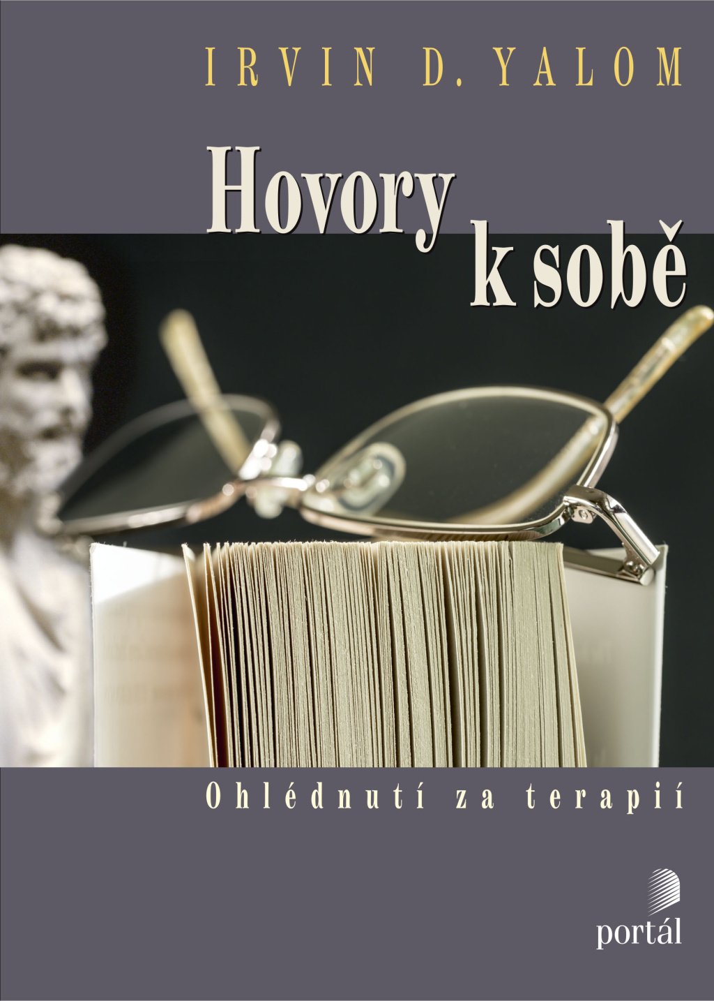 HOVORY K SOBĚ IRIVN YALOM PSYCHOTERAPIE