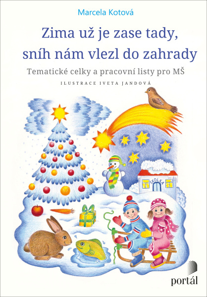 zima už je zase tady sníh nám vlezl do zahrady pracovní listy roční období metodické příručky hry vzdělávací programy předškolní výchova