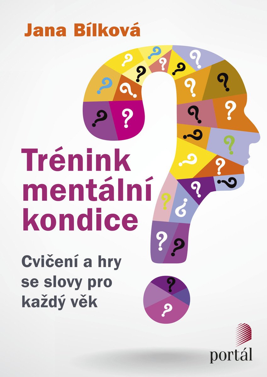 Trénink mentální kondice , Jana Bílková, hry se slovy pro každý věk