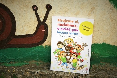 Hrajeme si, nezlobíme, o světě pak leccos víme, Miroslava Baxová, mateřská škola