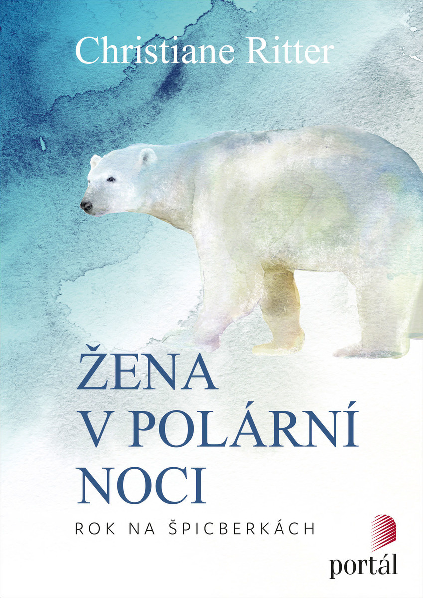 Christiane Ritter Žena v polární noci Arktida Rok na Špicberkách příroda cestování survival