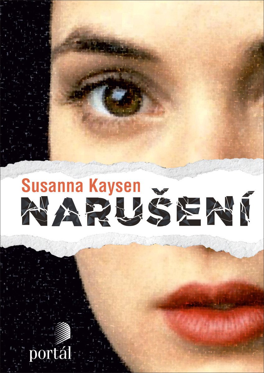 Susanna Kaysen Girl Interrupted Narušení