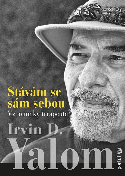 Irvin D. Yalom psychiatr psychotereapeut Stávám se sám sebou memoáry