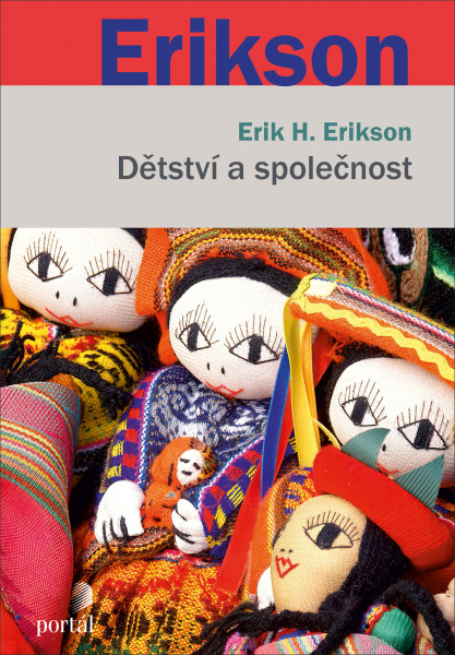 Erik H. Erikson, Dětství a společnost, dětství, psychologie dítěte, psychologie životní cesty, socializace, identita, kulturní antropologie, případové studie, Vývojová psychologie, Individuální psychologie