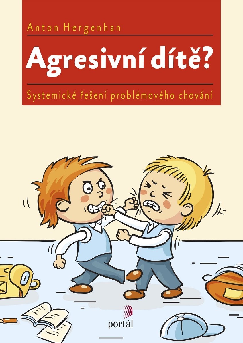 Anton Hergenhan, agresivní dítě, agresivita, problémové chování