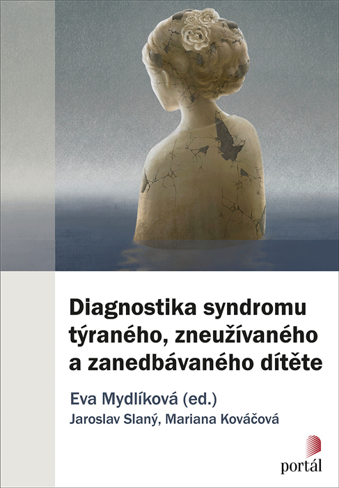 Diagnostika syndromu týrného, zneužívaného a zanedbávaného dítěte - obálka