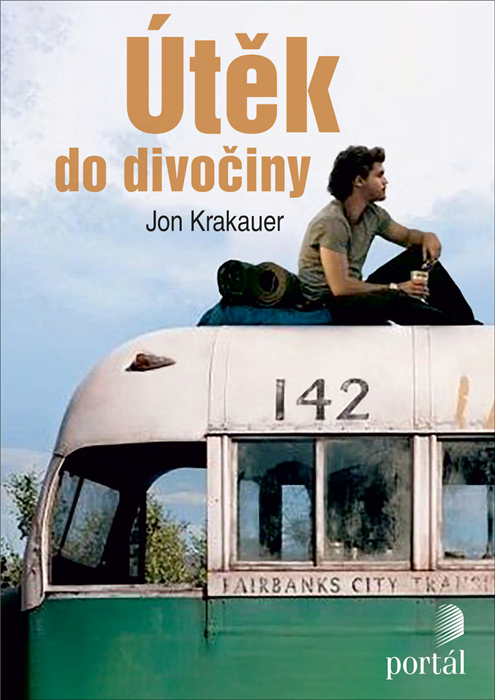 Jon Krakauer Útěk do divočiny Into the Wild