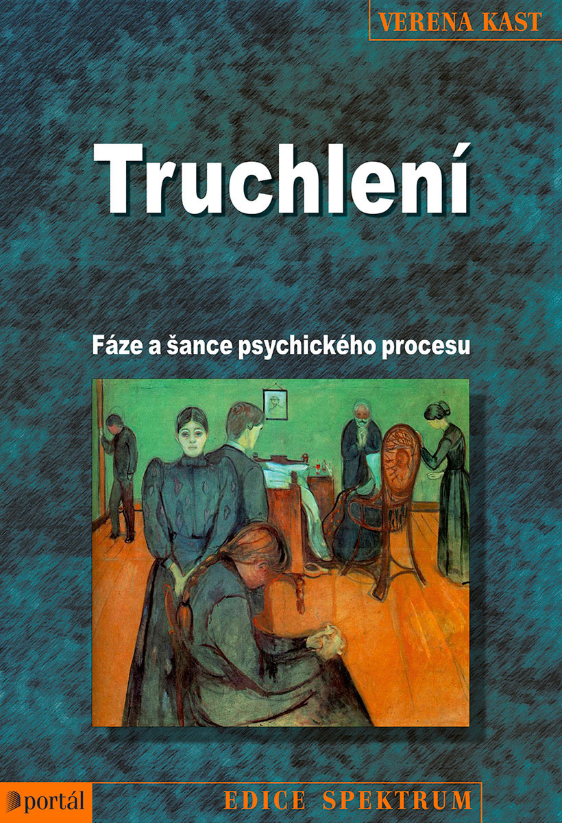 Truchlení Kast, Verena  Portál, 2015