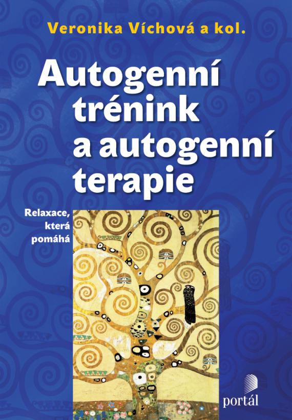 Autogenní trénink a autogenní terapie; Víchová, Veronika a kol.; Portál, 2016; autogenní trénink; prof. J. H. Schultz