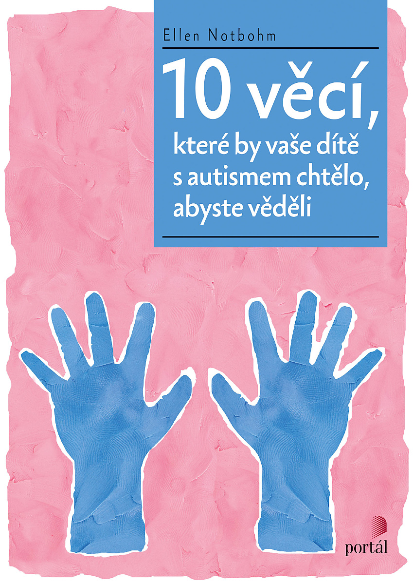 10 věcí, které by vaše dítě s autismem chtělo, abyste věděli