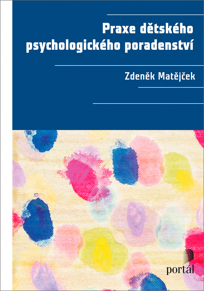 PRAXE DĚTSKÉHO PSYCHOLOGICKÉHO PORADENSTVÍ