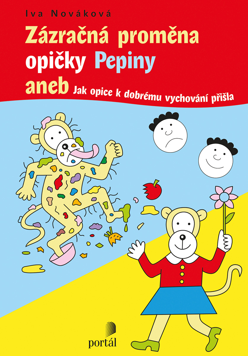 ZÁZRAČNÁ PROMĚNA OPIČKY PEPINY ANEB JAK