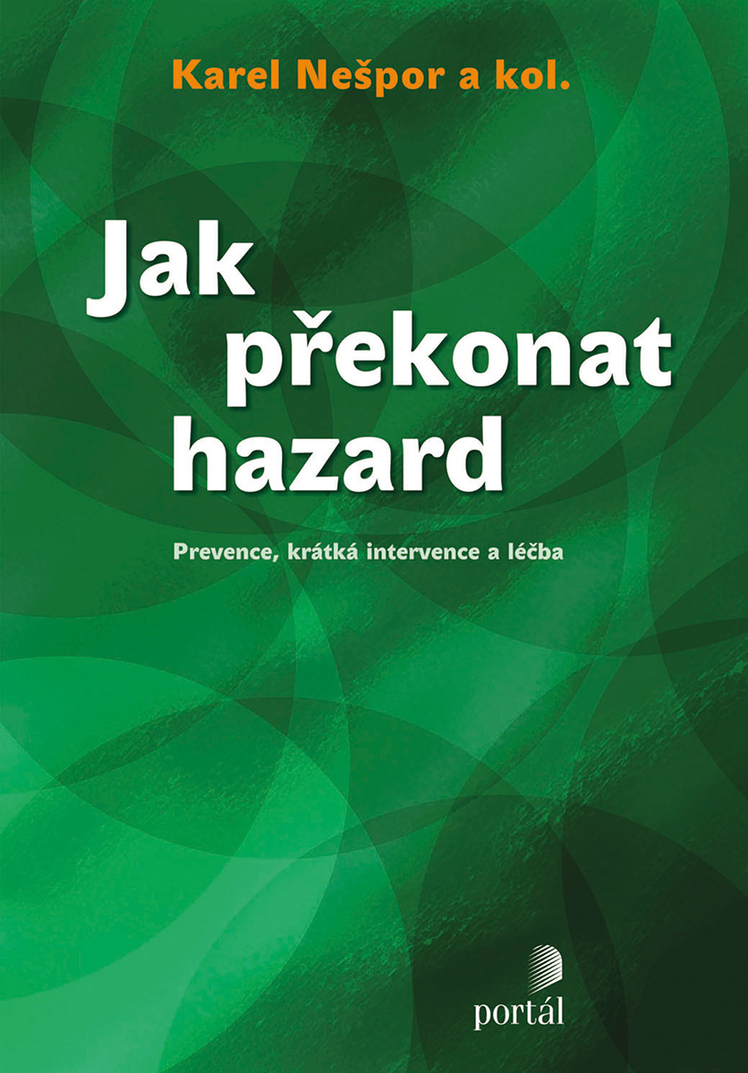 JAK PŘEKONAT HAZARD