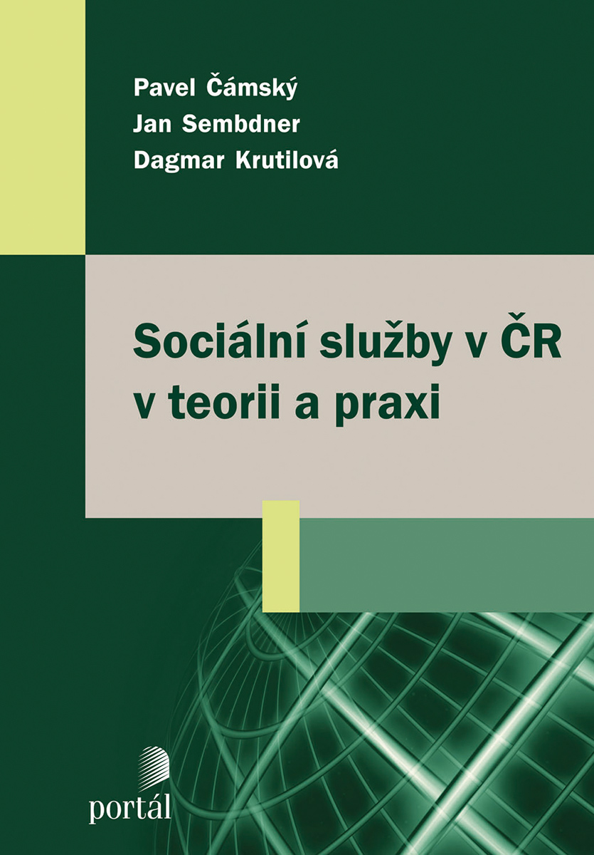 SOCIÁLNÍ SLUŽBY V ČR V TEORII A PRAXI