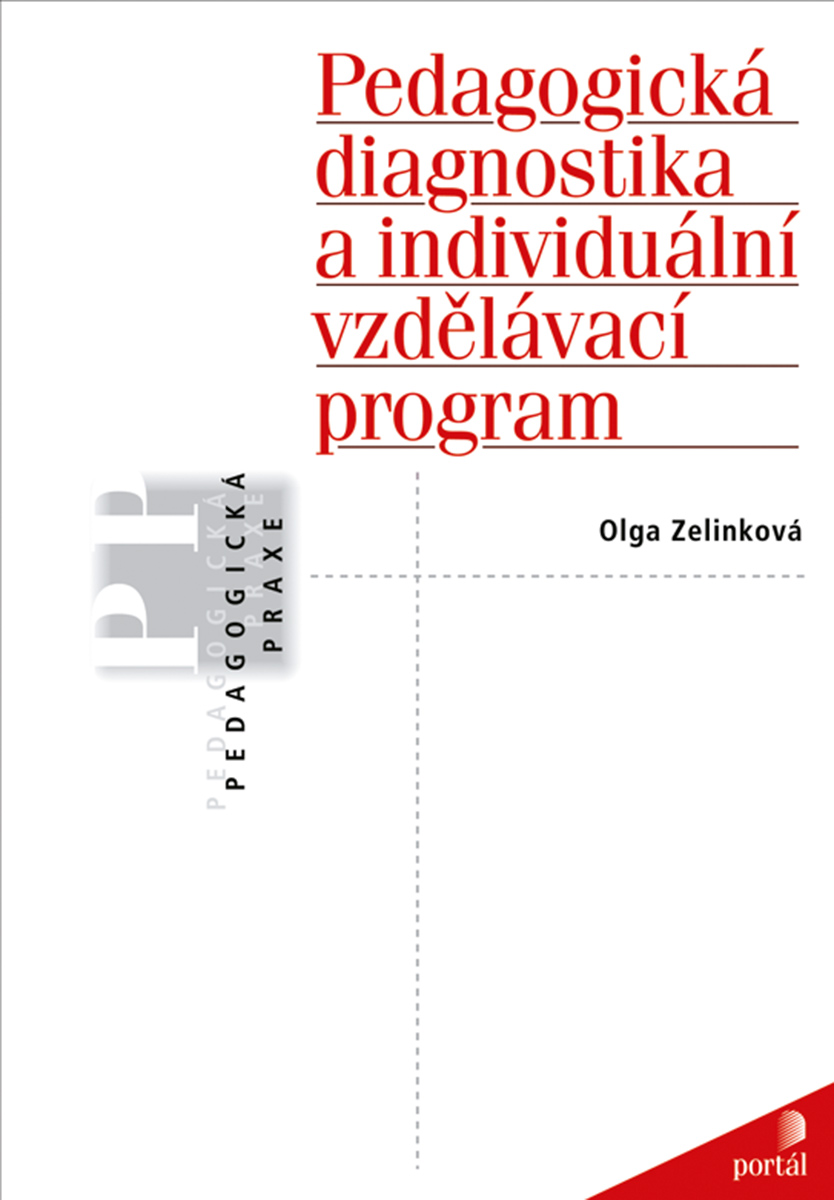 PEDAGOGICKÁ DIAGNOSTIKA A INDIVIDUÁLNÍ VZDĚL.PROGRAM