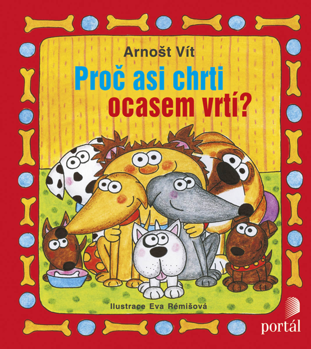 PROČ ASI CHRTI OCASEM VRTÍ?