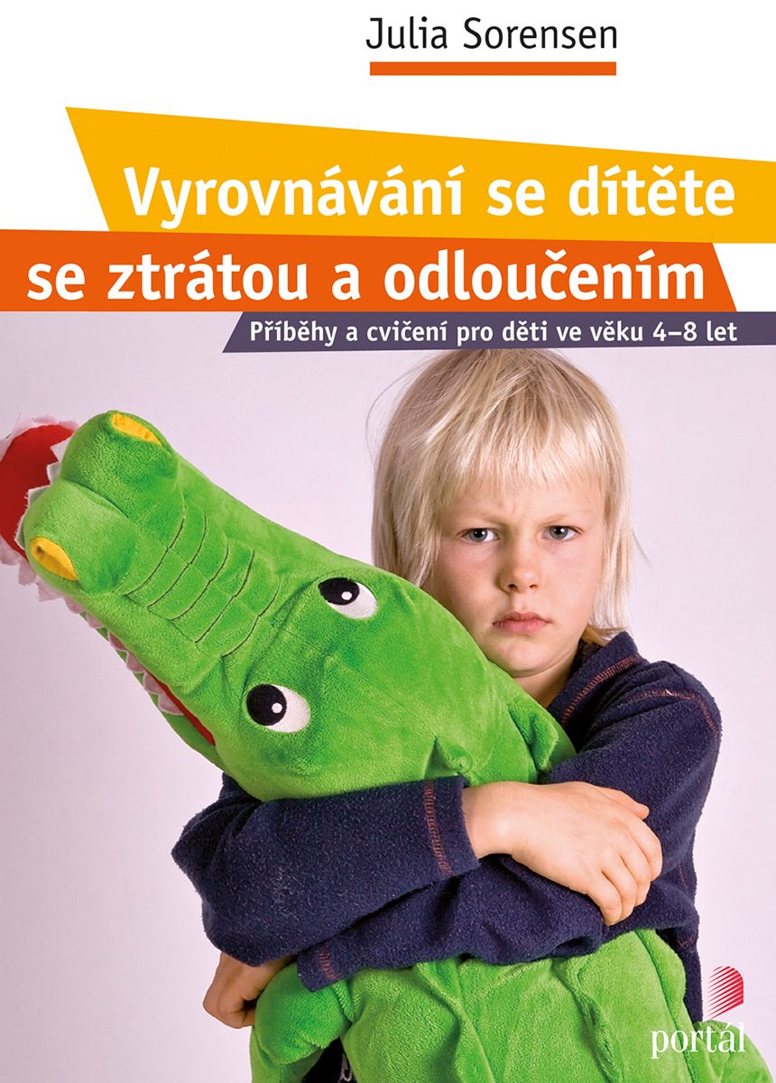 VYROVNÁVÁNÍ SE DÍTĚTE SE ZTRÁTOU A ODLOU