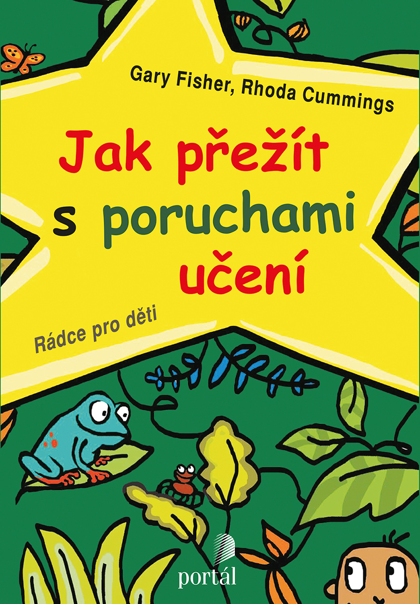 JAK PŘEŽÍT S PORUCHAMI UČENÍ