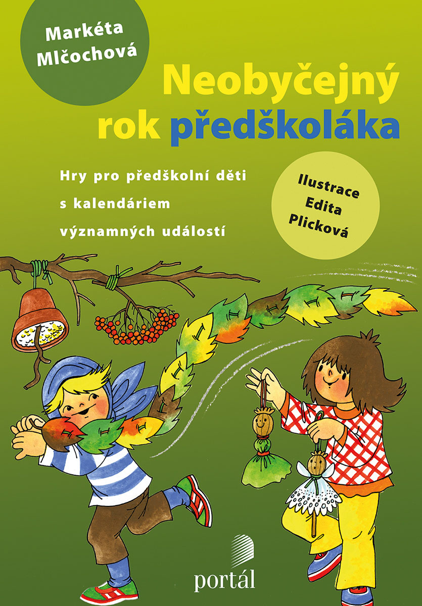 NEOBYČEJNÝ ROK PŘEDŠKOLÁKA