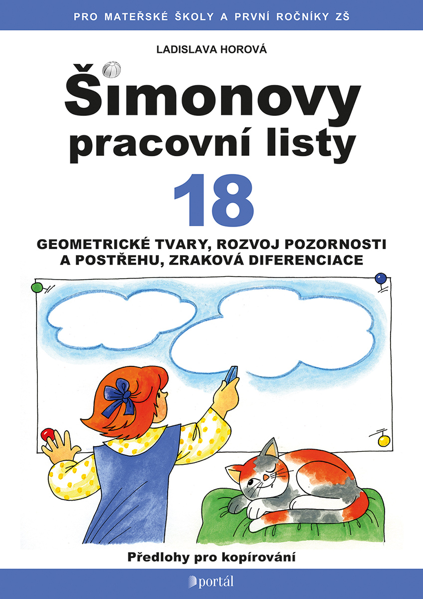 ŠIMONOVY PRACOVNÍ LISTY 18. /ROZLIŠOVÁNÍ GEOMETR. TVARŮ/