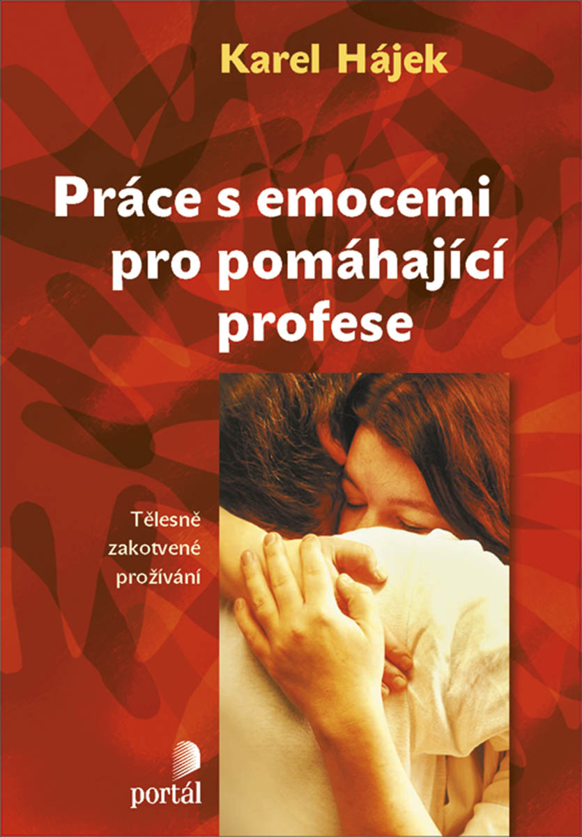 PRÁCE S EMOCEMI PRO POMÁHAJÍCÍ PROFESE