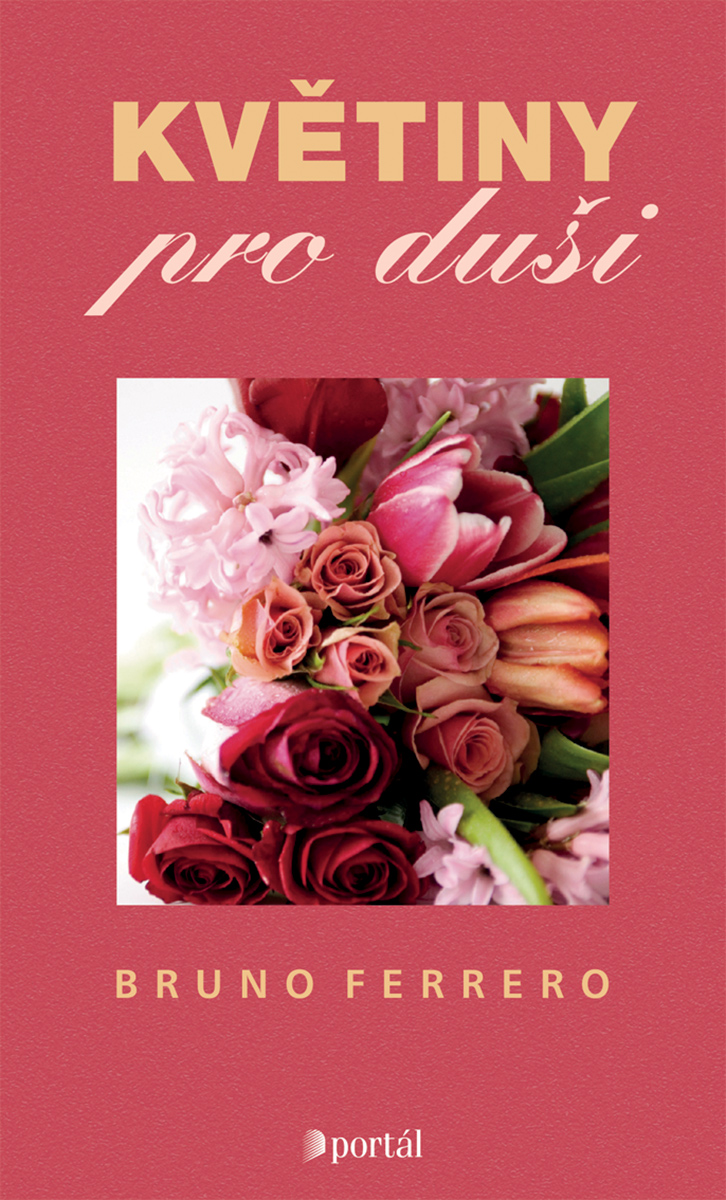 Květiny pro duši - Bruno Ferrero