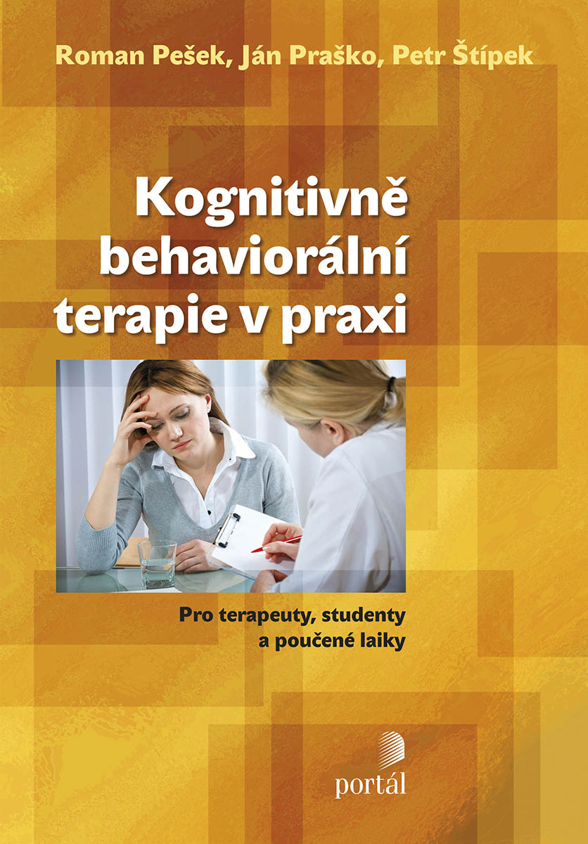 KOGNITIVNĚ BEHAVIORÁLNÍ TERAPIE V PRAXI