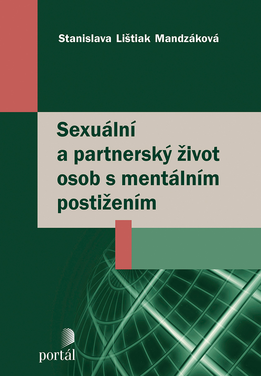 SEXUÁLNÍ A PARTNERSKÝ ŽIVOT OSOB S MENTÁLNÍM POSTIŽENÍM