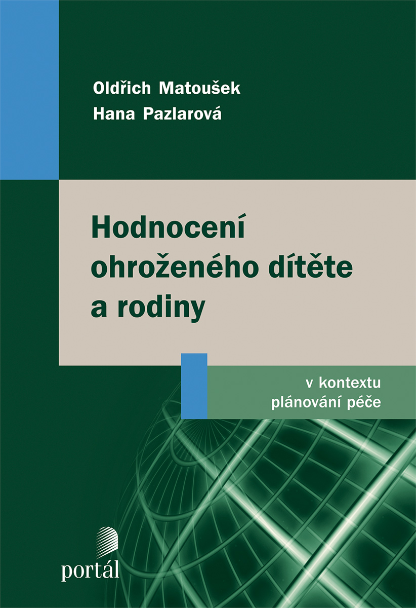 HODNOCENÍ OHROŽENÉHO DÍTĚTE A RODINY (2.VYD.)