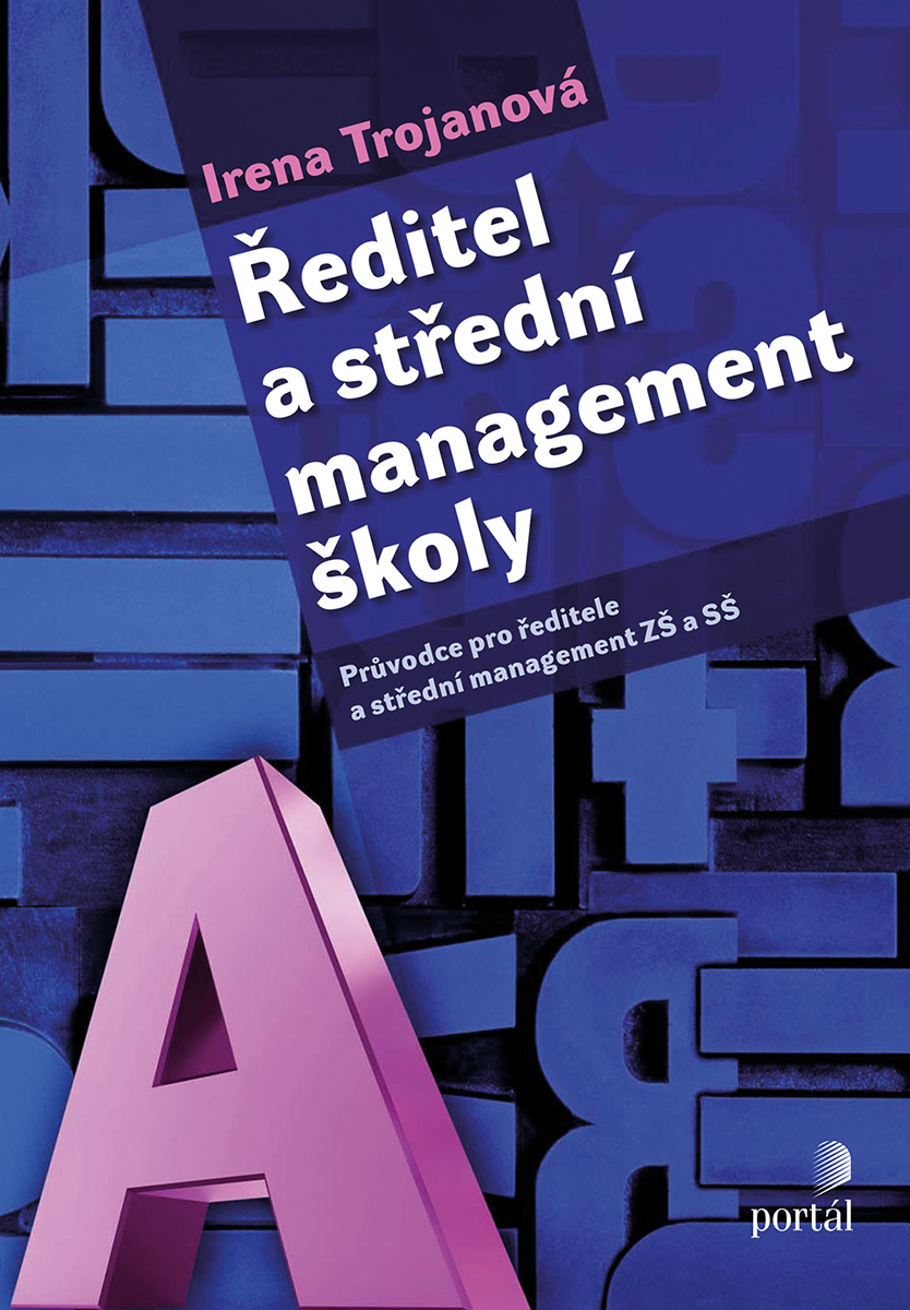 ŘEDITEL A STŘEDNÍ MANAGEMENT ŠKOLY