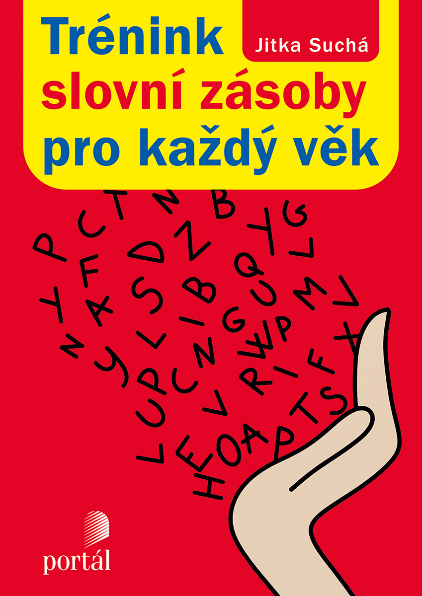 TRÉNINK SLOVNÍ ZÁSOBY PRO KAŽDÝ VĚK