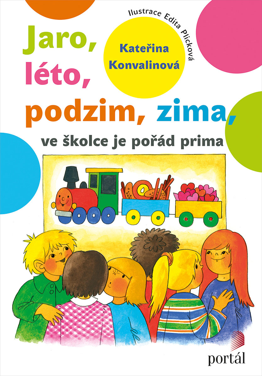 JARO, LÉTO, PODZIM, ZIMA, VE ŠKOLCE JE POŘÁD PRIMA