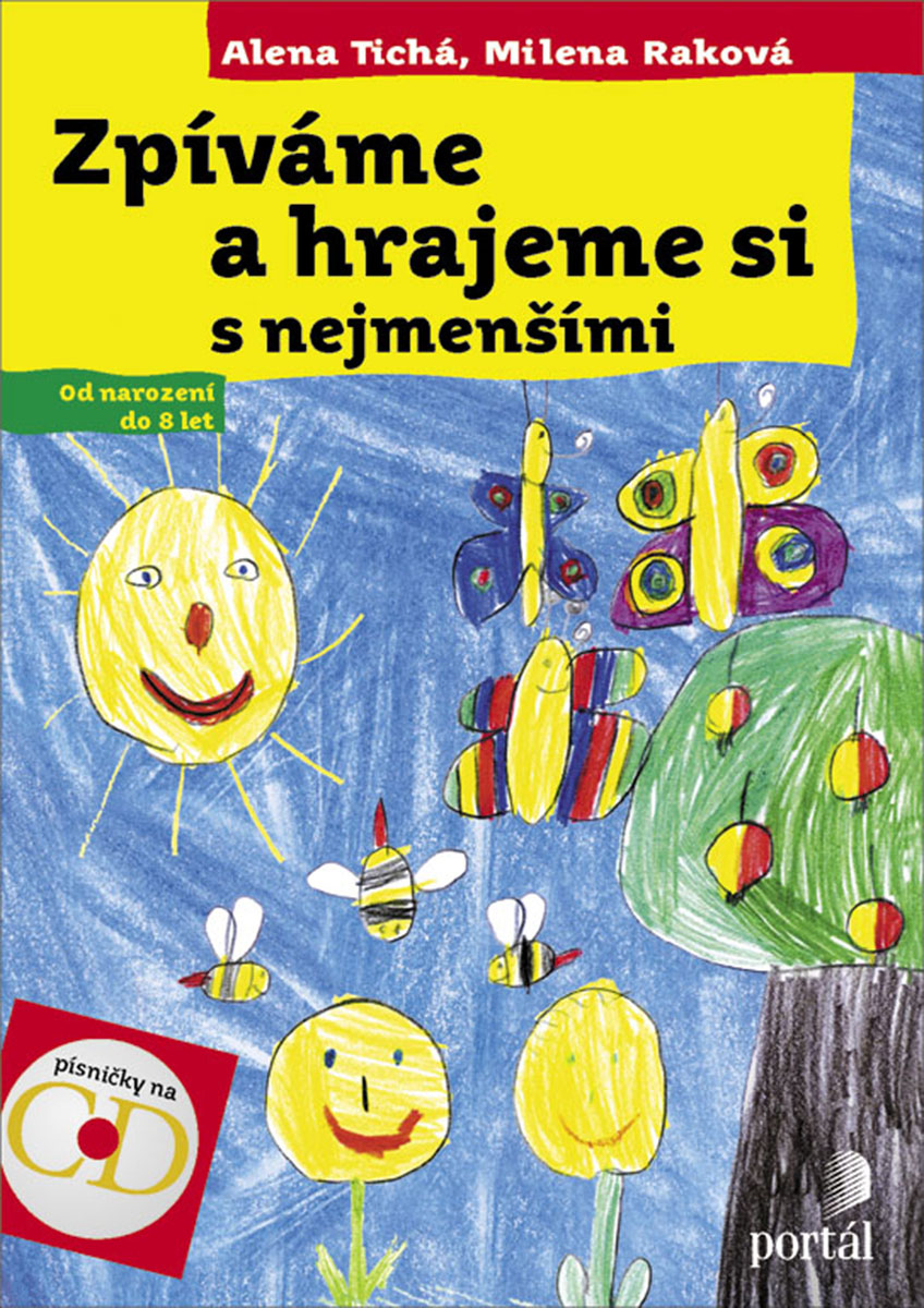 ZPÍVÁME A HRAJEME SI S NEJMENŠÍMI + CD