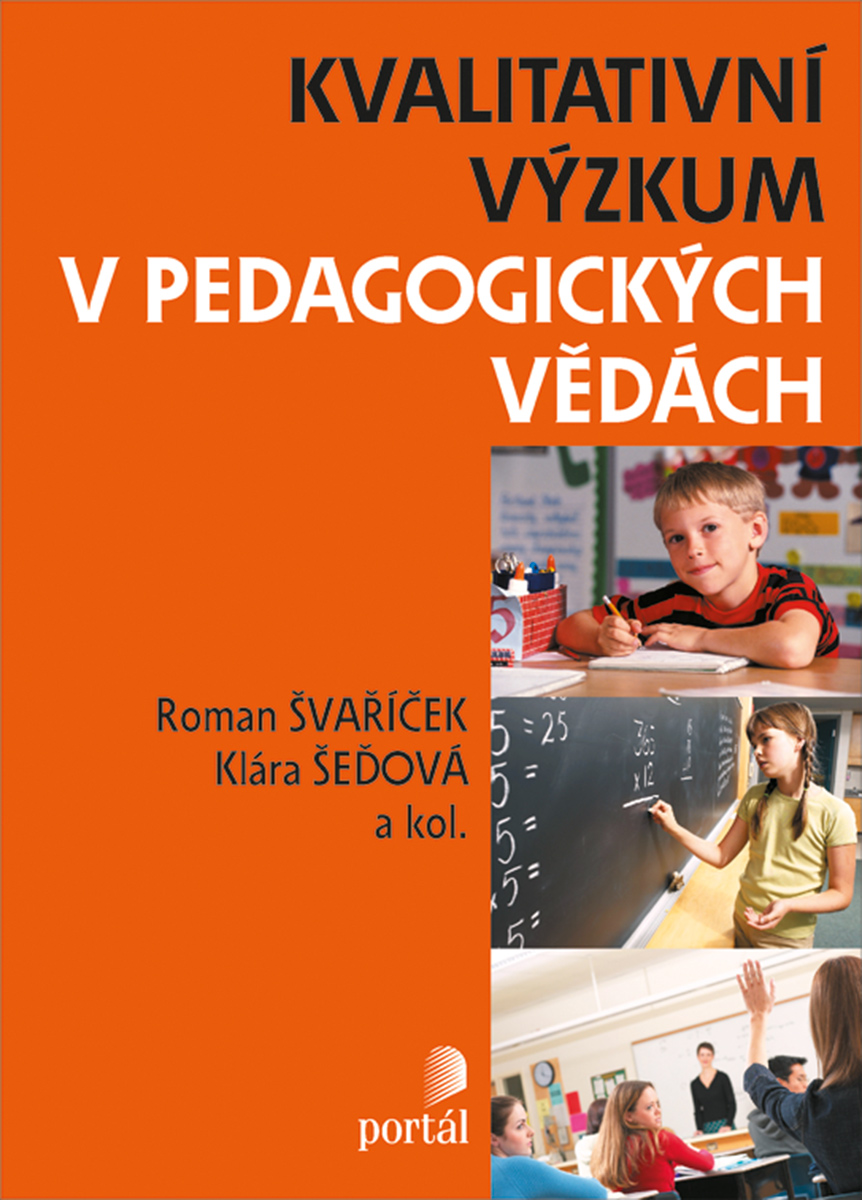 KVALITATIVNÍ VÝZKUM V PEDAGOGICKÝCH VĚDÁCH