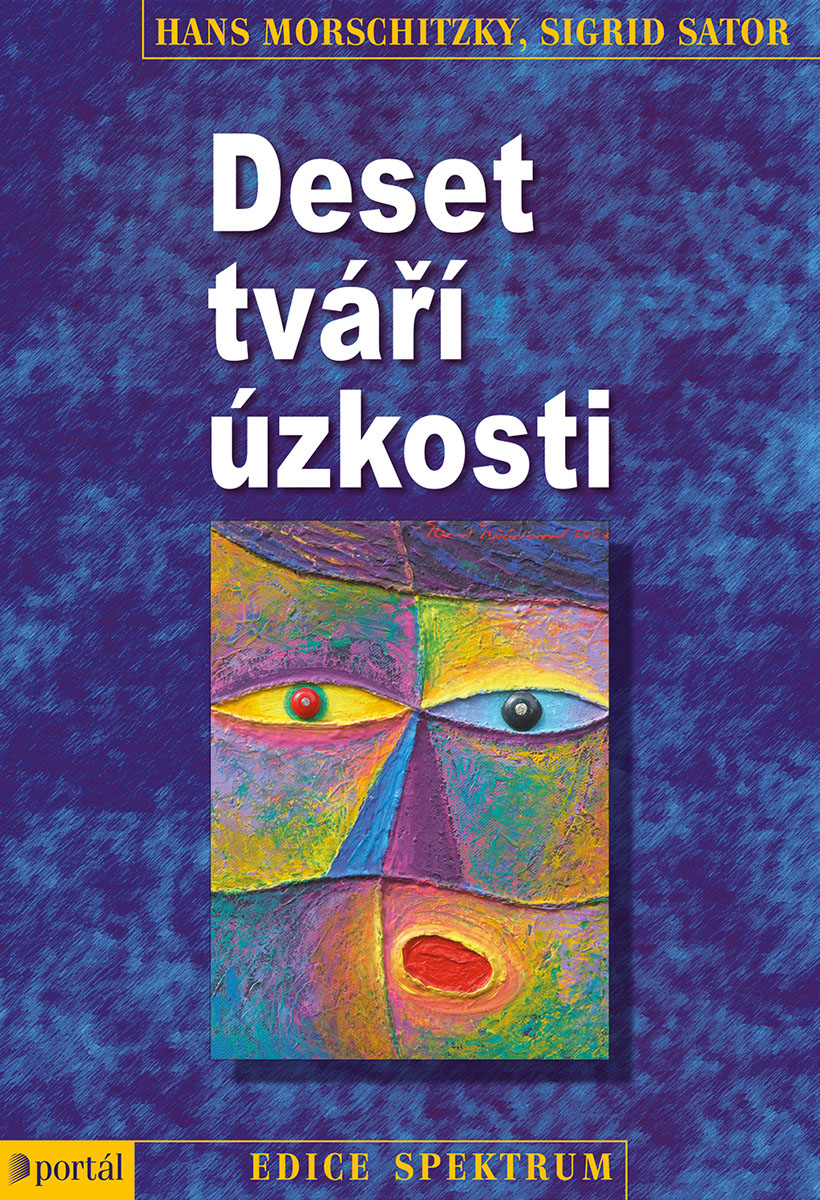 DESET TVÁŘÍ ÚZKOSTI (EDICE SPEKTRUM 89)