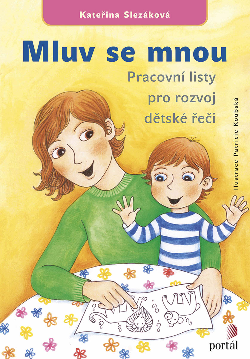 MLUV SE MNOU-PRACOVNÍ LISTY PRO ROZVOJ DĚTSKÉ ŘEČI