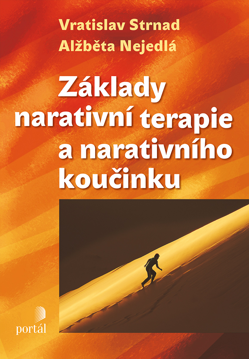 ZÁKLADY NARATIVNÍ TERAPIE A NARATIVNÍHO KOUČINKU