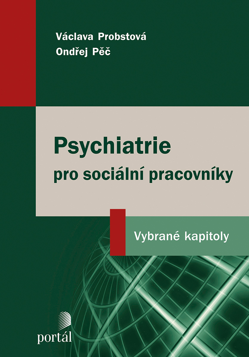 PSYCHIATRIE PRO SOCIÁLNÍ PRACOVNÍKY