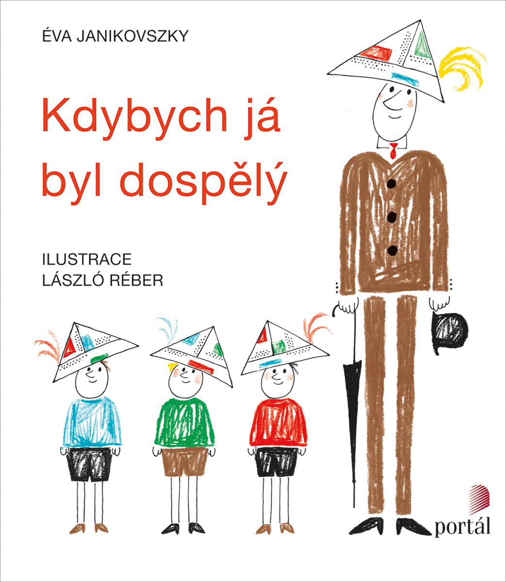 KDYBYCH JÁ BYL DOSPĚLÝ