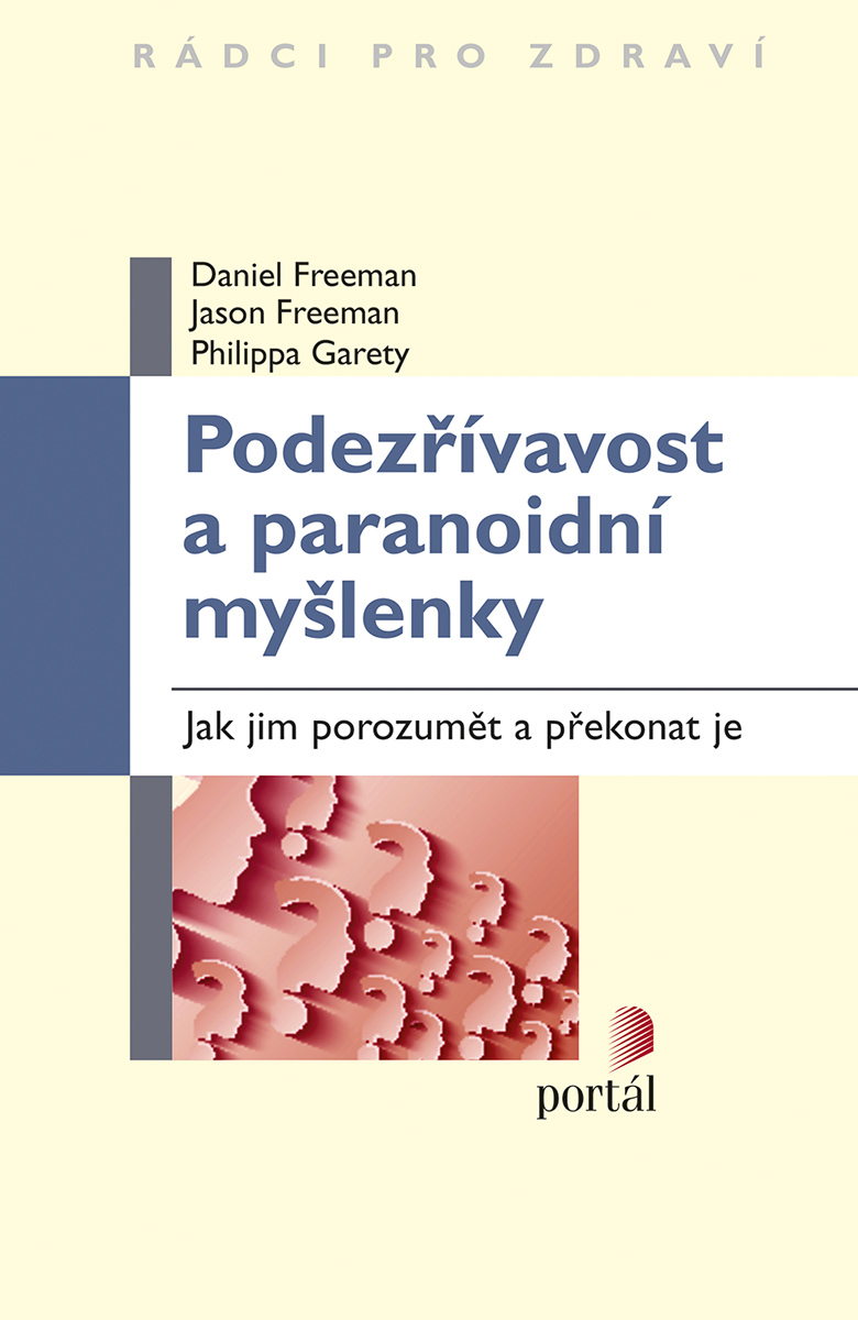 PODEZŘÍVAVOST A PARANOIDNÍ MYŠLENKY