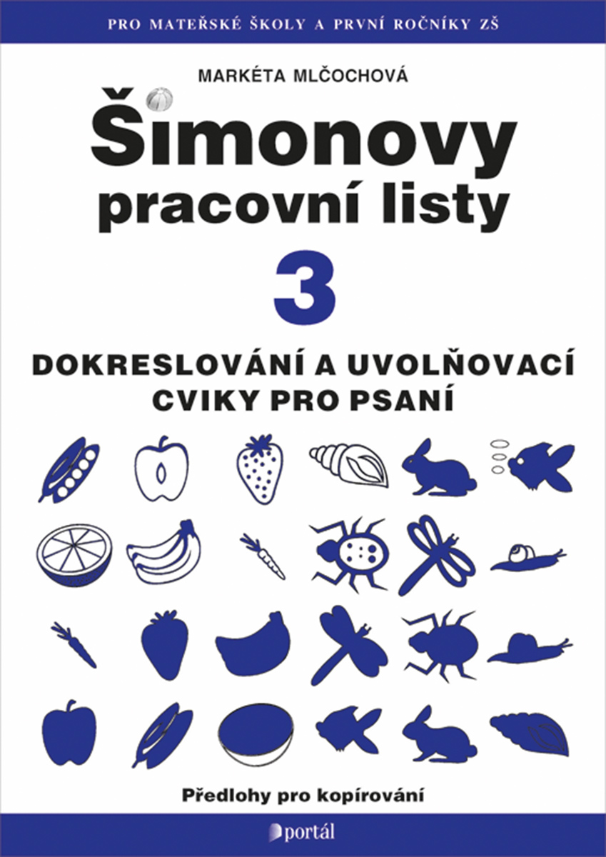 ŠIMONOVY PRACOVNÍ LISTY 3 DOKRESLOVÁNÍ UVOLŇOVACÍ CVIKY