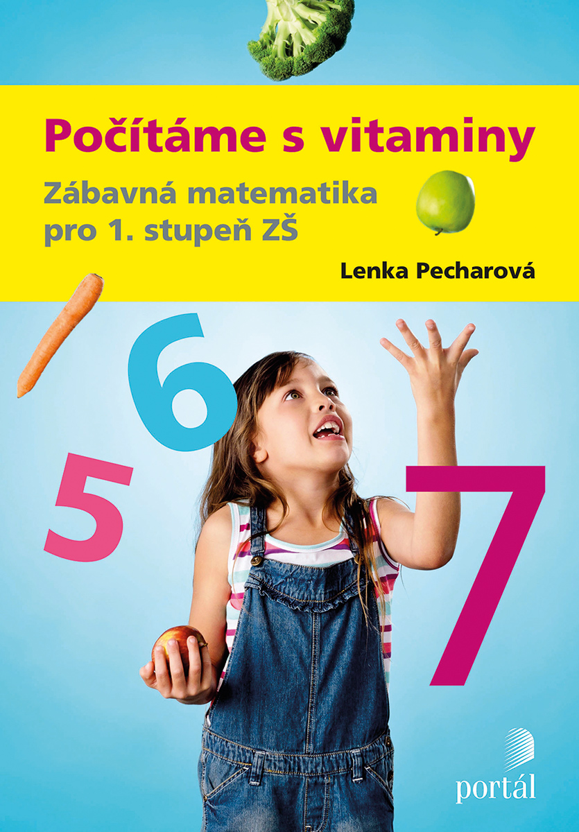 POČÍTÁME S VITAMINY - ZÁBAVNÁ MATEMATIKA PRO 1. ST. ZŠ