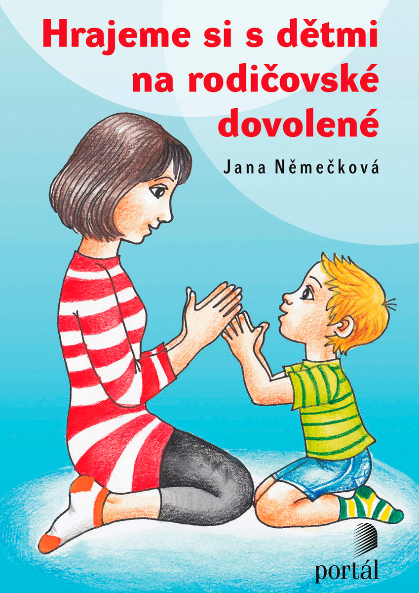 HRAJEME SI S DĚTMI NA RODIČOVSKÉ DOVOLENÉ