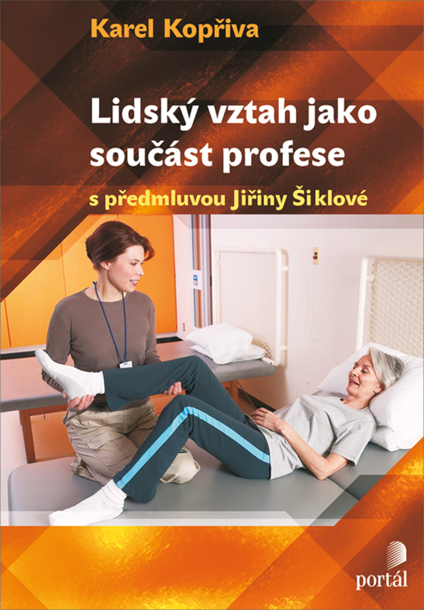 LIDSKÝ VZTAH JAKO SOUČÁST PROFESE