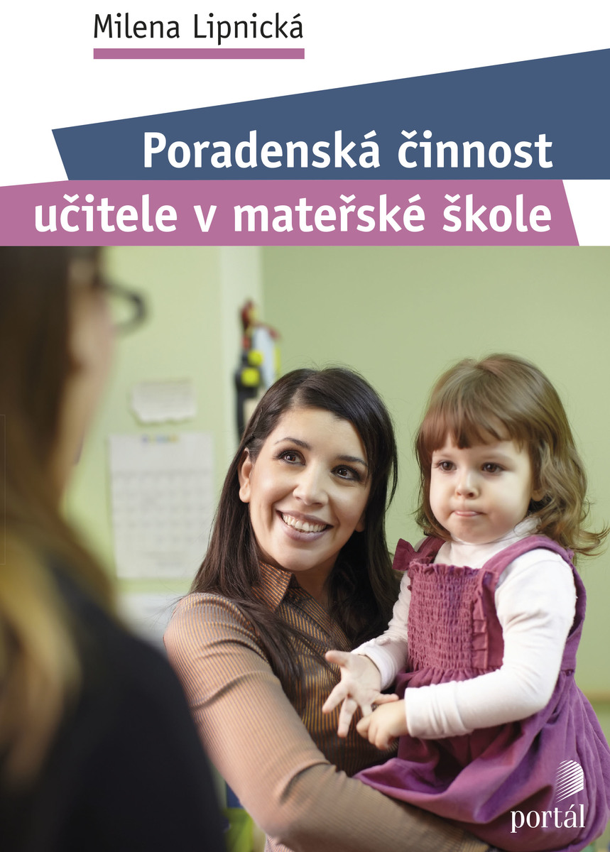 PORADENSKÁ ČINNOST UČITELE V MATEŘSKÉ ŠKOLE