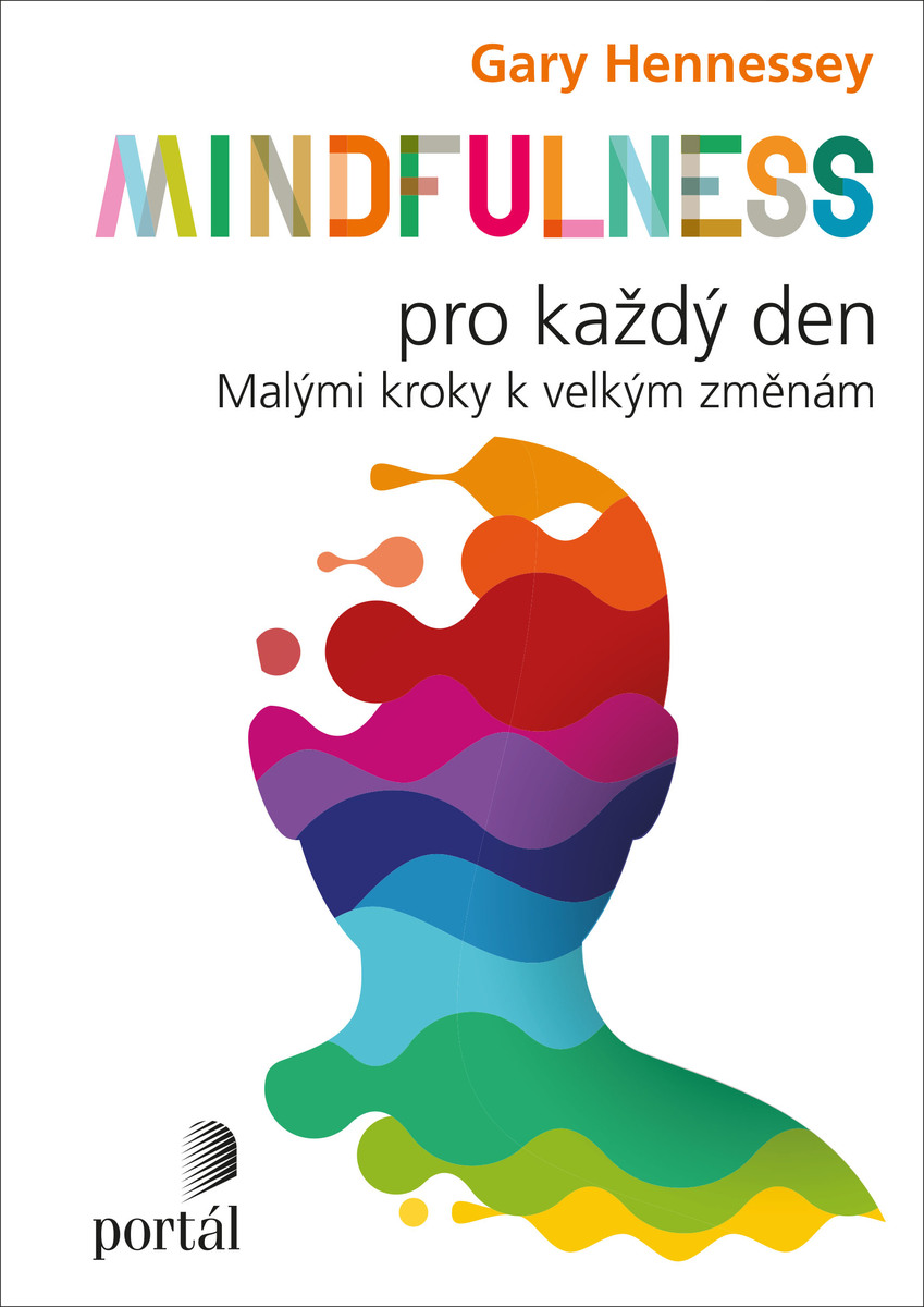 MINDFULNESS PRO KAŽDÝ DEN